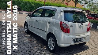 Dijual Daihatsu Ayla X 1.0 matic th 2016 | review mobil bekas murah