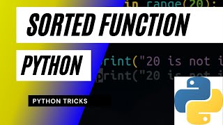 Sorted function Python | How to sort list, tuples and Dictionaries in Python