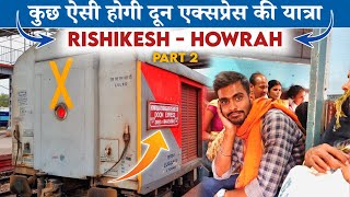 Paani Ke Liye Jhagda | Part 2 | Rishikesh Howrah Doon Express*