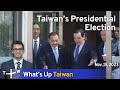 Taiwan’s Presidential Election, What's Up Taiwan – News at 14:00, Nov. 15, 2023 | TaiwanPlus News