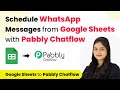 How to Schedule WhatsApp Messages from Google Sheets with Pabbly Chatflow