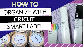 Cricut Smart Label Writable Vinyl // How to Organize with Smart Label