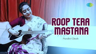 Roop Tera Mastana - Nandini Ghosh | Hindi Cover Song | Saregama Open Stage