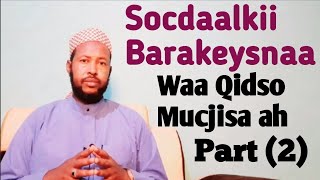 Socdaalki Barakeesnaa Waa Qiso Dhab ah Oo Mucjisaleh Lacoso Qeybt (2)Baad Yey Ku Dhaafin