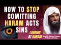 HOW to STOP COMITTING HARAM ACTS - SINS - LOOKING at HARAM - Sheikh Abdur Razzaq al Badr حفظه الله