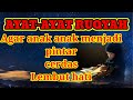 AYAT Ruqyah agar anak pintar dan lembut hati