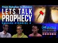 Let's Talk Prophecy // From Babylon To Patmos // EP04 - Daniel 4