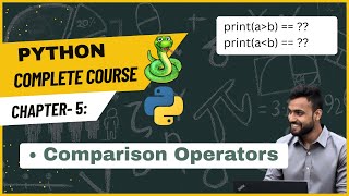 Comparison Operators in Python | Python Tutorial for Beginners | Chapter 5