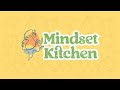 Mindset Kitchen welcome