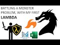 Battling a monster problem, with my first LAMBDA