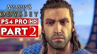 ASSASSIN'S CREED ODYSSEY Gameplay Walkthrough Part 2 [1080p HD PS4 PRO] - No Commentary