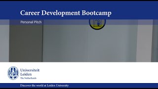 Leiden University - Career Service Bootcamp: Personal Pitch