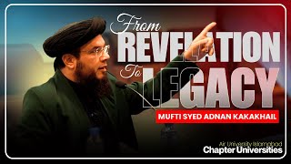 From Revelation to legacy | Mufti Syed Adnan KakaKhail | Air University | Seerah Fest