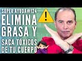 SÚPER AYUDA  #124 Elimina Grasa Y Saca Tóxicos De Tu Cuerpo