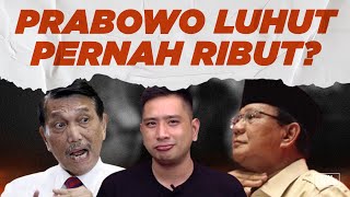 Prabowo Dan Luhut Pernah Ribut?