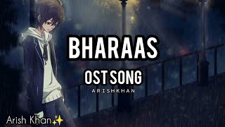 Bharaas OST Full Song🎵 (Lyrics)- Yashal Shahid \u0026 Adnan Dhool | ARY Digital | Arish Khan |