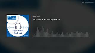 Fertilizer Matters Episode 16: Ammonia – New capacity, price outlook, trade flows