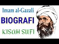 BIOGRAFI IMAM AL GHOZALI lengkap