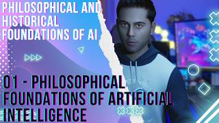 01-Philosophical Foundations of Artificial Intelligence