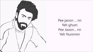 Pee Jaun (Lyrics) - Farhan Saeed