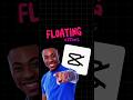 Capcut floating effect tutorial #capcut #capcuttutorial