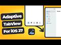 Adaptive TabView for iOS 27 (iPhone) Using SwiftUI | Xcode 27 | WWDC26