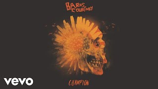 Barns Courtney - Champion ( Audio)