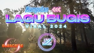 LIVE KUMPULAN LAGU BUGIS HITS 2024