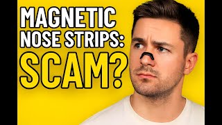 Valid OR Scam? Everything You Need to Know about Magnetic Nose Strips