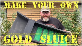 How To Make your own Gold Sluice box