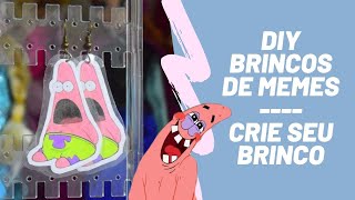 DIY BRINCO DE MEMES | TUTORIAL CRIE SEU BRINCO!