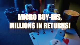 Micro MILLION$ Poker Tournament