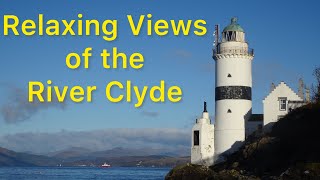 Relaxing Views of the River Clyde, Scotland