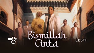 Ungu & Lesti - Bismillah Cinta |Lirik/Lyrics Music Video