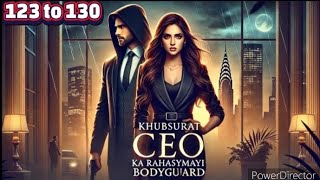 [123 to 130] khubsurat CEO ka rahasyamayi bodyguard | Audiobook | Novelstory | blue fm