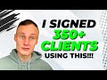 How I signed 350+ SMMA Clients With 'Poor Lead Quality'