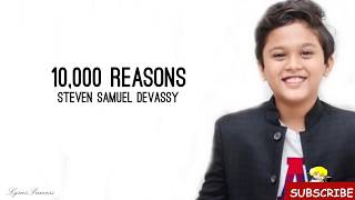 10,000 Reasons - Song By Matt Redman - Ft. Steven Samuel Devassy [Lyrics]