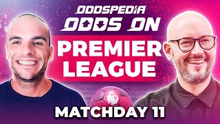Odds On: Premier League Predictions 2023/24 Matchday 11 - Best Football Betting Tips & Picks