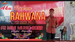 F2 MINI MUSIC | AKU BUKAN RAHWANA | LIVE DESA SUDIMAMPIR INDRALAYA | wd