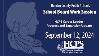 HCPS Staff Presentation-Career Ladder Progress & Expansion-Sept. 12, 2024 School Board Work Session