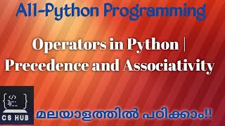 Operators in Python|Precedence and associativity|Python Programming Malayalam