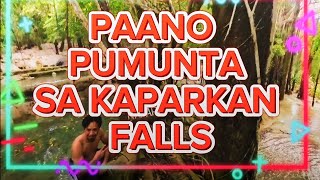 paano pumunta sa kaparkan falls.@dhongwenstv