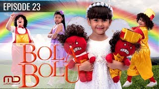 Bola Bolu - Episode 23