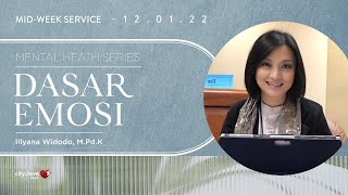 Dasar Emosi - Illyana Widodo M. Pd. K. | 12/01/22 | Mid-Week Service