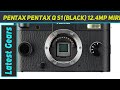 Pentax PENTAX Q S1 (Black) 12.4MP Mirrorless AZ Review