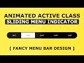 Animated Active Menu Indicator With Html, CSS and Javascript - Sliding Active Class Tutorial
