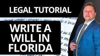 How to Write a Will in Florida | Legal Tutorial 2026