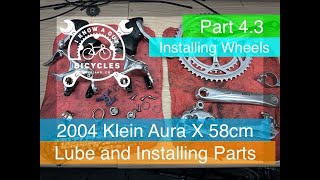 2004 Klein Aura X 58cm - Lube and Installing Parts - Part 4.3 Installing Wheels 4K