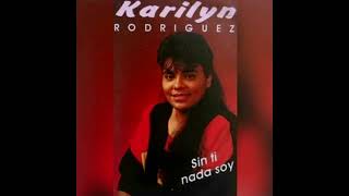 Karilyn Rodriguez - Toda Lagrima Enjugara