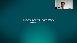 [온라인모임] 하나님의 아들도 나를 사랑하시는가 Does Jesus love me?